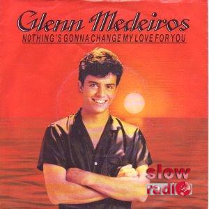 Glenn Medeiros - Nothing's gonna change my love for you