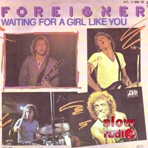 Foreigner - Waiting for a girl like you