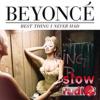 Beyoncé - Best thing I never had