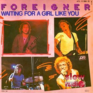 Foreigner - Waiting for a girl like you